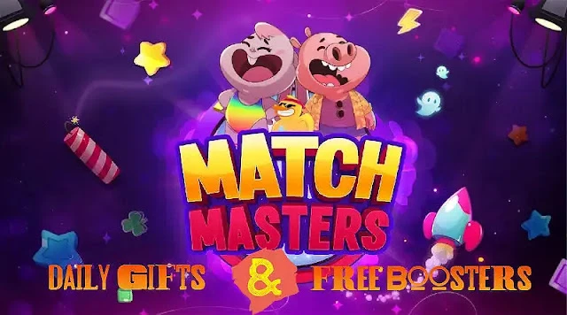 Match Masters Daily Gifts & Free Boosters